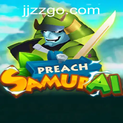 Descubra PreachSamurai: O Jogo Inovador para Estratégia e Aventura